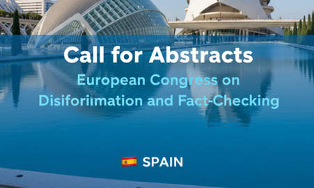 Call for Abstracts: European Congress on Disinformation and Fact-Checking, Spain