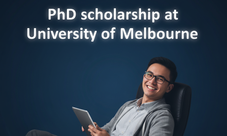 PhD scholarship at University of Melbourne”